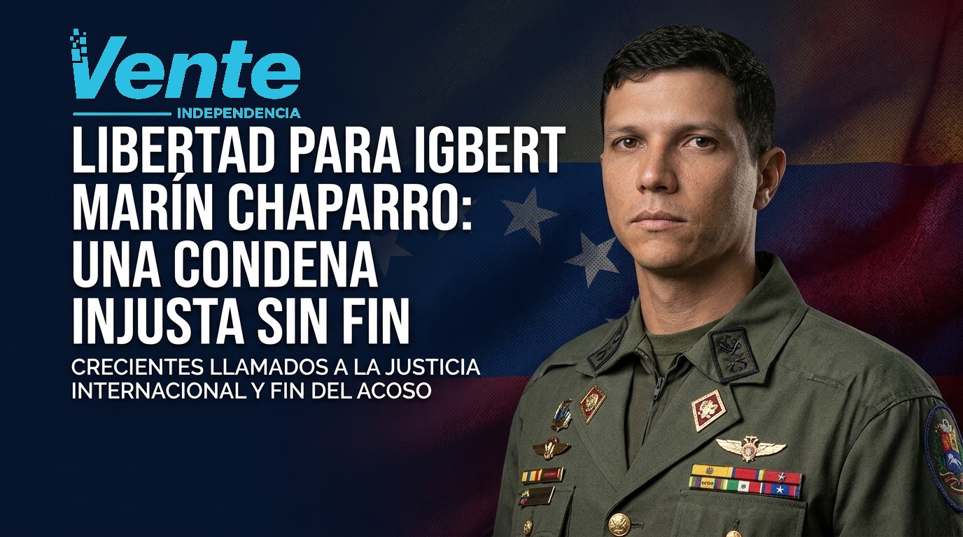 María Corina Machado alerta al mundo sobre brutal persecución judicial contra el teniente coronel Igbert Marín Chaparro
